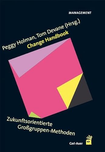 Beispielbild fr Change Handbook. Zukunftsorientierte Grogruppen-Methoden zum Verkauf von medimops