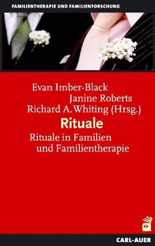 Rituale : Rituale in Familien und Familientherapie - Evan Imber-Black