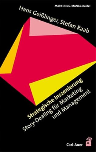 Imagen de archivo de Strategische Inszenierung. Story-Dealing fr Marketing und Management a la venta por medimops