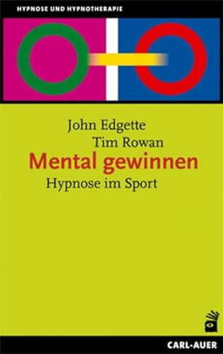 Stock image for Mental gewinnen: Hypnose im Sport for sale by medimops