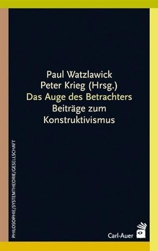 9783896706355: Das Auge des Betrachters: Beitrge zum Konstruktivismus