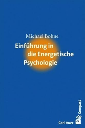 Einführung in die Praxis der energetischen Psychotherapie. Mit Illustrationen von Marcus Zimmermann