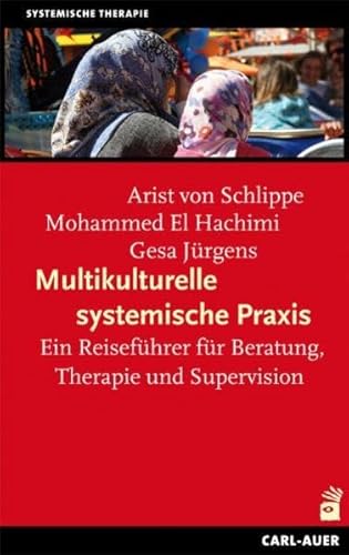 Imagen de archivo de Multikulturelle systemische Praxis: Ein Reisefhrer fr Beratung, Therapie und Supervision a la venta por Kalligramm
