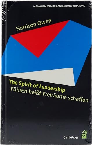 Beispielbild fr The Spirit of Leadership: Fhren heit Freirume schaffen zum Verkauf von BuchZeichen-Versandhandel