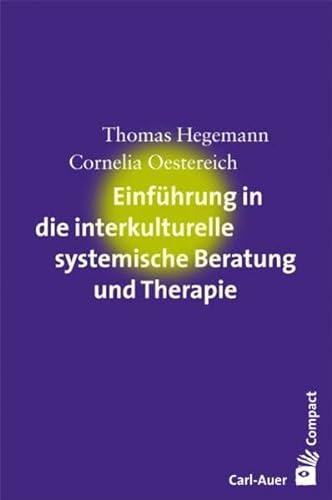 Stock image for Thomas Hegemann, Einführung in die interkulturelle systemische Beratung und Therapie for sale by sonntago DE