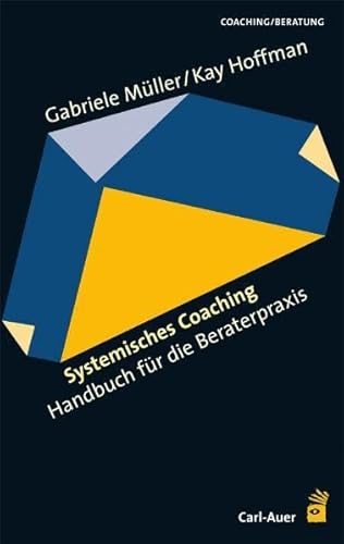 Beispielbild fr Systemisches Coaching: Handbuch fr die Beraterpraxis zum Verkauf von medimops