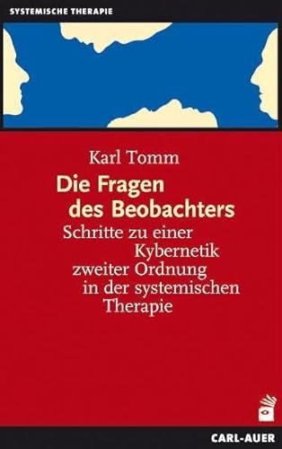 Beispielbild fr Die Fragen des Beobachters: Schritte zu einer Kybernetik zweiter Ordnung in der systemischen Therapie zum Verkauf von medimops