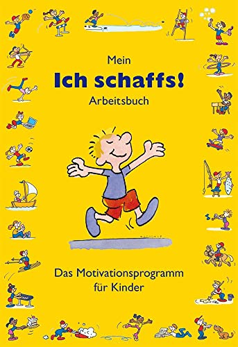 Stock image for Mein Ich schaffs Arbeitsbuch Das Motivationsprogramm fr Kinder for sale by PBShop.store US