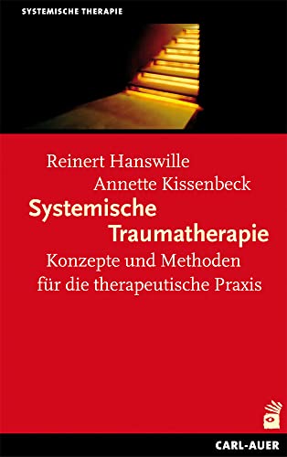 Beispielbild fr Systemische Traumatherapie zum Verkauf von GreatBookPrices