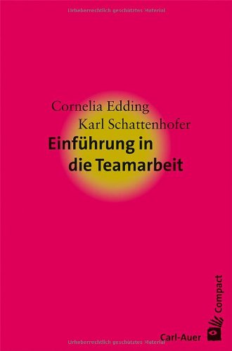 Beispielbild fr Einfhrung in die Teamarbeit zum Verkauf von medimops