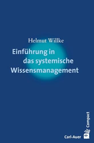 Imagen de archivo de Einfhrung in das systemische Wissensmanagement a la venta por BuchZeichen-Versandhandel