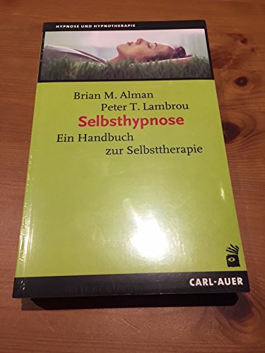 Imagen de archivo de Selbsthypnose: Ein Handbuch zur Selbsttherapie a la venta por Altstadt Antiquariat Rapperswil