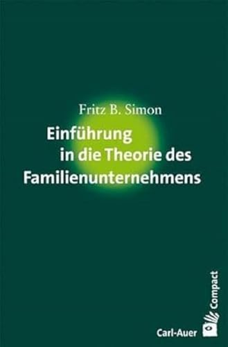 Beispielbild fr Einfhrung in die Theorie des Familienunternehmens zum Verkauf von Blackwell's