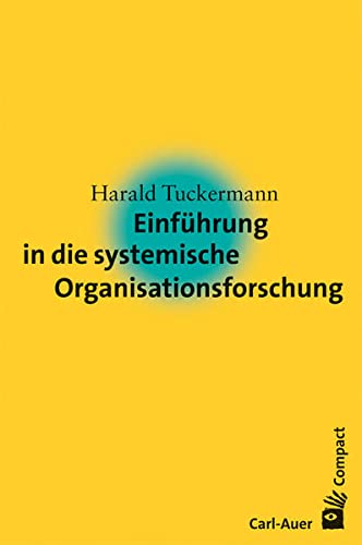 Stock image for Einf?hrung in die systemische Organisationsforschung for sale by Reuseabook