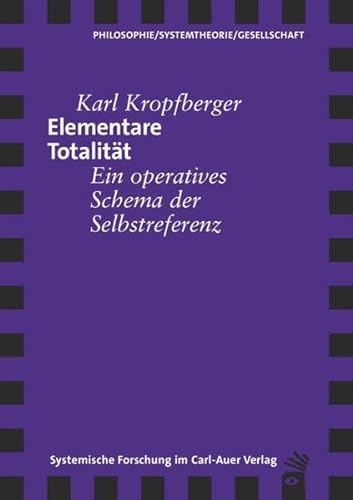 9783896709790: Kropfberger, K: Elementare Totalitt