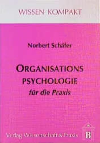 Organisationspsychologie für die Praxis - o. A.