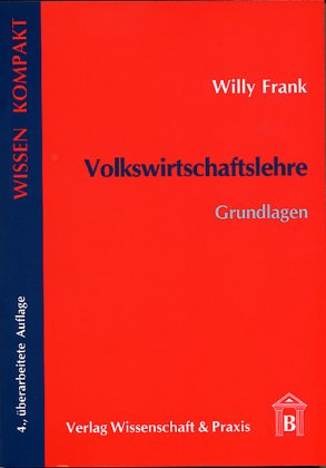 9783896730701: Volkswirtschaftslehre: Grundlagen (Wissen Kompakt) - Frank, Willy