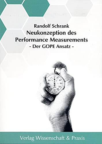 9783896731562: Neukonzeption des Performance Measurements: Der GOPE Ansatz