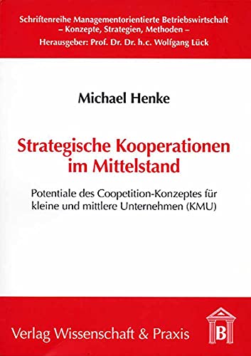 9783896731692: Strategische Kooperationen im Mittelstand: Potentiale des Coopetition-Konzeptes fr kleine und mittlere Unternehmen (KMU): 4