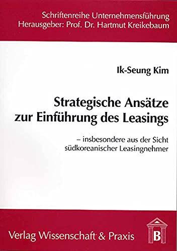 9783896731722: Kim, I: Strategische Anstze zur Einfhrung des Leasings