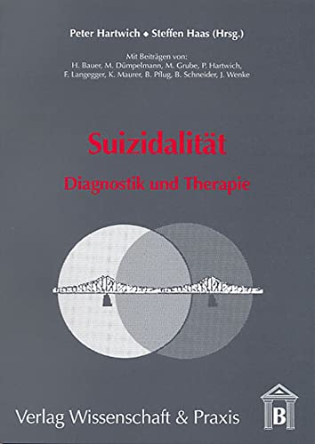 Imagen de archivo de Suizidalitt : Diagnostik und Therapie a la venta por Buchpark