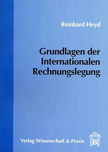 Beispielbild fr Grundlagen der Internationalen Rechnungslegung zum Verkauf von biblion2