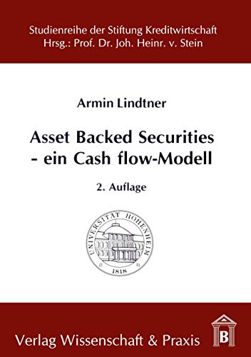 9783896732163: Asset Backed Securities.: Ein Cash flow-Modell. (Studienreihe der Stiftung Kreditwirtschaft an der Universitt Hohenheim)