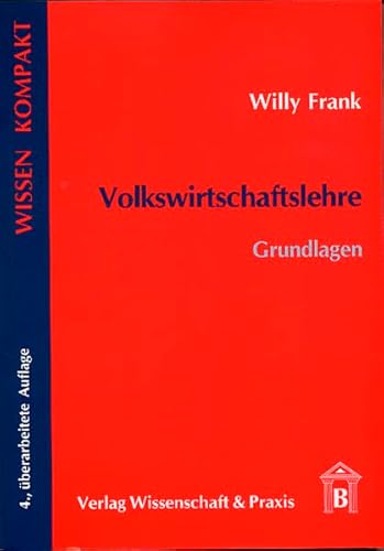 Beispielbild fr Volkswirtschaftslehre - Grundlagen : Grundlagen zum Verkauf von Buchpark