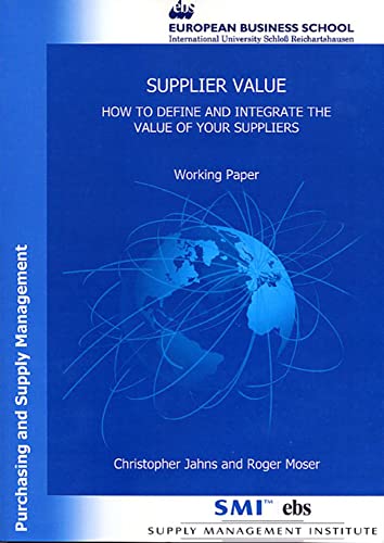 Stock image for Supplier value : how to define and integrate the value of your suppliers; working paper. for sale by Wissenschaftliches Antiquariat Kln Dr. Sebastian Peters UG