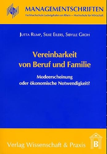 Stock image for Vereinbarkeit von Beruf und Familie: Modeerscheinung oder konomische Notwendigkeit? for sale by medimops