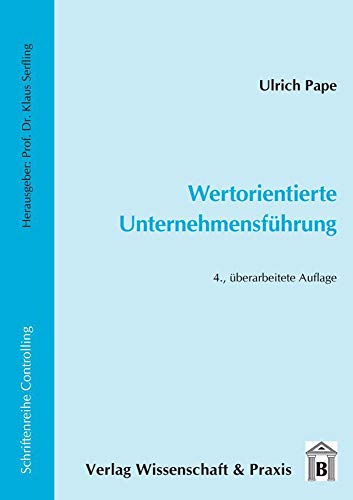 Wertorientierte Unternehmensführung. - Ulrich Pape