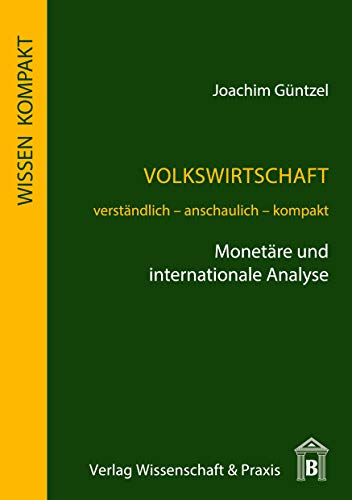 Volkswirtschaft - MonetÃ¤re und internationale Analyse - GÃ¼ntzel, Joachim