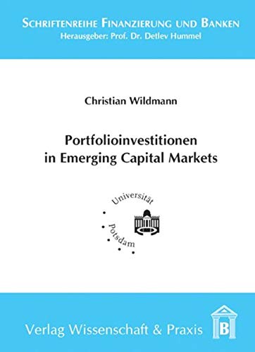 9783896735805: Portfolioinvestitionen in Emerging Capital Markets: Portfolioinvestitionen Im Kontext Von Entwicklungsaspekten Aufstrebender Kapitalmarkte