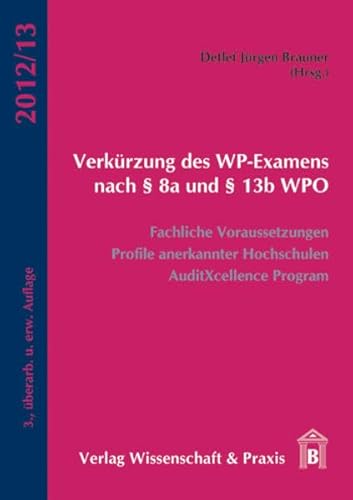 VerkÃ¼rzung des WP-Examens nach Â§ 8a und Â§ 13b WPO (9783896736260) by Unknown Author