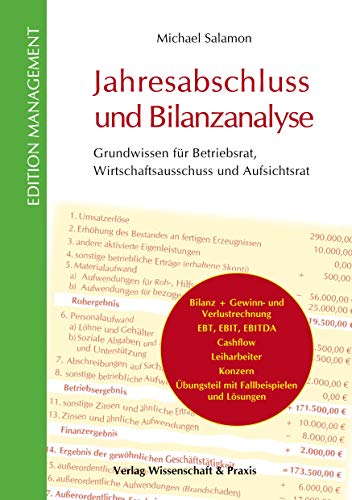 Stock image for Jahresabschluss und Bilanzanalyse: Grundwissen fr Betriebsrat, Wirtschaftsausschuss und Aufsichtsrat for sale by medimops