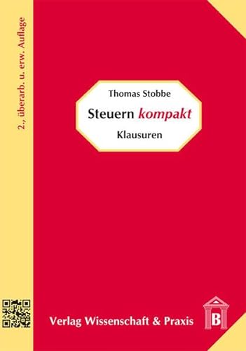 Beispielbild fr Steuern Kompakt - Klausuren (German Edition) zum Verkauf von WorldofBooks