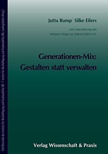 9783896736895: Generationen-mix: Gestalten Statt Verwalten