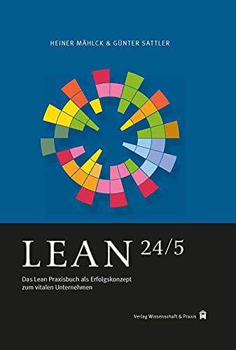 9783896737151: Lean 24/5: Das Lean Praxisbuch Als Erfolgskonzept Zum Vitalen Unternehmen