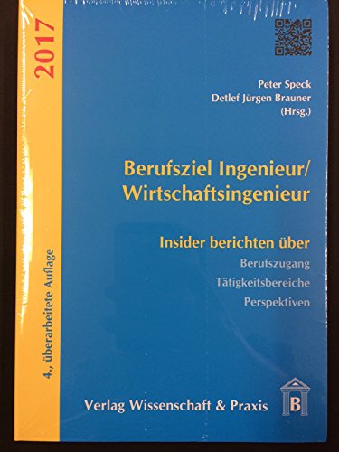 Beispielbild fr Berufsziel Ingenieur/Wirtschaftsingenieur: Insider berichten ber Berufzugang, Ttigkeitsbereiche, Perspektiven zum Verkauf von medimops