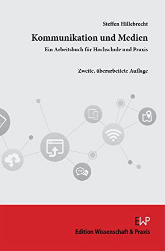 Beispielbild fr Kommunikation und Medien.: Ein Arbeitsbuch fr Hochschule und Praxis. zum Verkauf von medimops