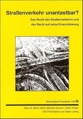 Beispielbild fr Strassenverkehr unantastbar?: Das Recht des Strassenverkehrs und das Recht auf seine Einschrnkung (Herrenalber Protokolle) zum Verkauf von medimops