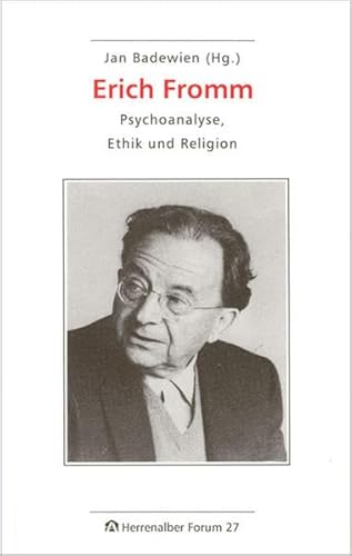 9783896745279: Erich Fromm: Psychoanalyse, Ethik und Religion
