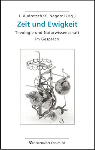 9783896745286: Zeit und Ewigkeit: Theologie und Naturwissenschaft im Gesprch