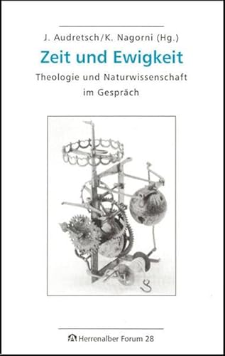 9783896745286: Zeit und Ewigkeit: Theologie und Naturwissenschaft im Gesprch