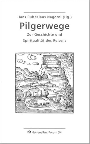 Stock image for Pilgerwege: Zur Geschichte und Spiritualitt des Reisens for sale by medimops
