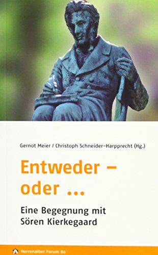Stock image for Entweder - oder . : Eine Begegnung mit Sren Kierkegaard for sale by Buchpark