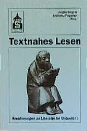 Textnahes Lesen - Annäherung an Literatur im Unterricht - Belgrad Jürgen, Fingerhut Karl-Heinz