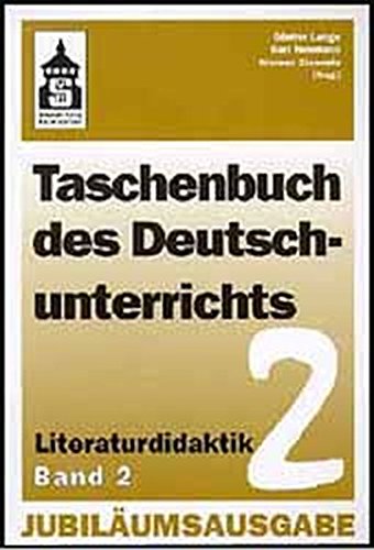 Taschenbuch des Deutschunterrichts, Band 2: Literaturdidaktik - Klassische Form, Trivialliteratur, Gebrauchstexte