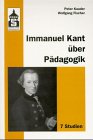 Immanuel Kant über Pädagogik - Kauder, Peter,Fischer, Wolfgang