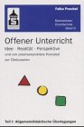 9783896765314: Offener Unterricht. Idee, Realitt, Perspektive und ein praxiserprobtes Konzept zur Diskussion (Livre en allemand)